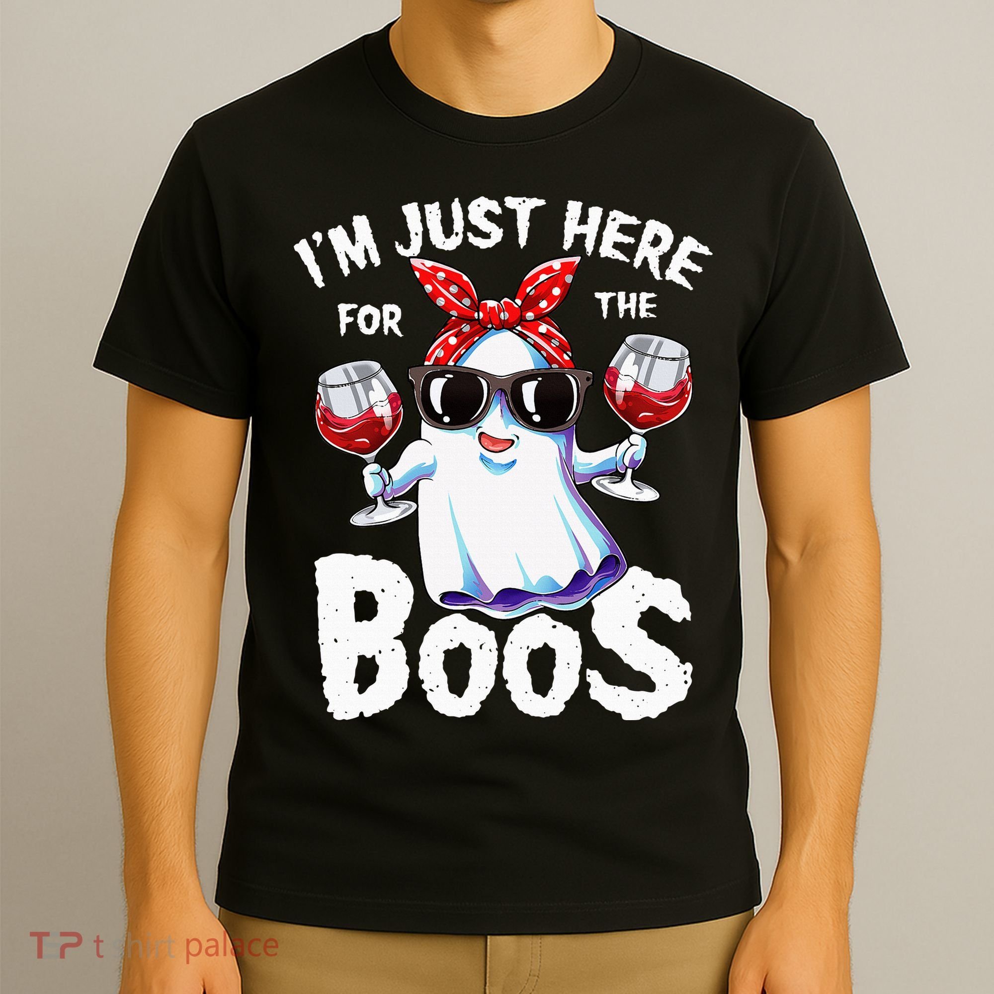 Im Just Here For The Boos Halloween Ghost Cute Funny T-Shirt