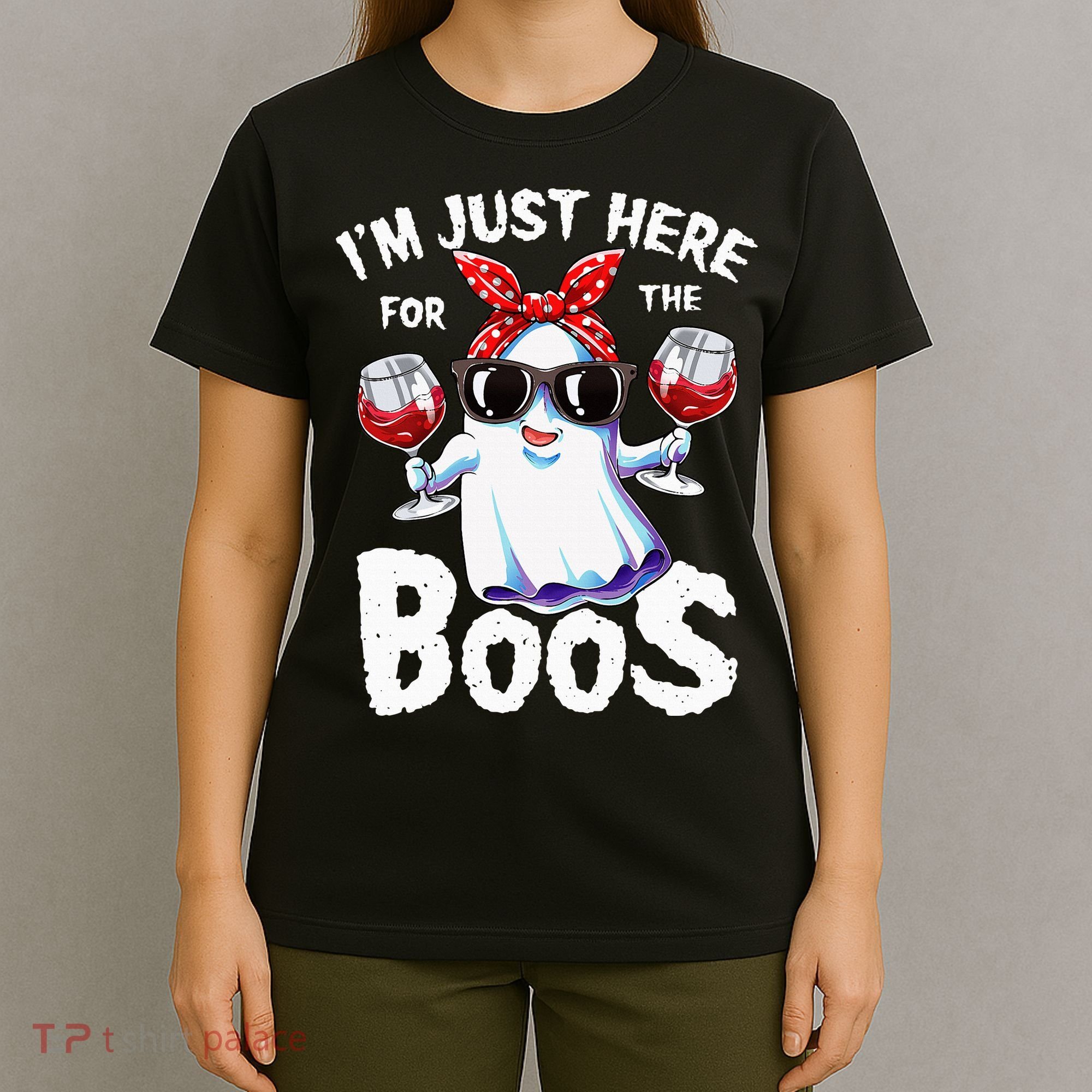 Im Just Here For The Boos Halloween Ghost Cute Funny T-Shirt