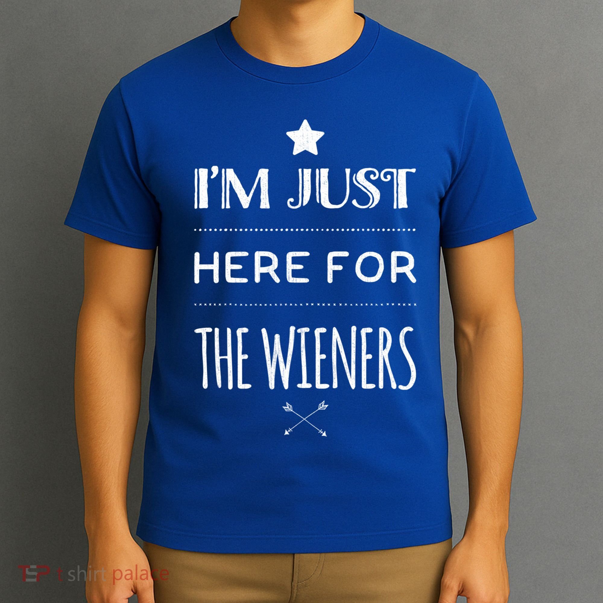 Im Just Here For The Wieners Summer Hot Dog Camping Funny Gift Great Gift T-Shirt