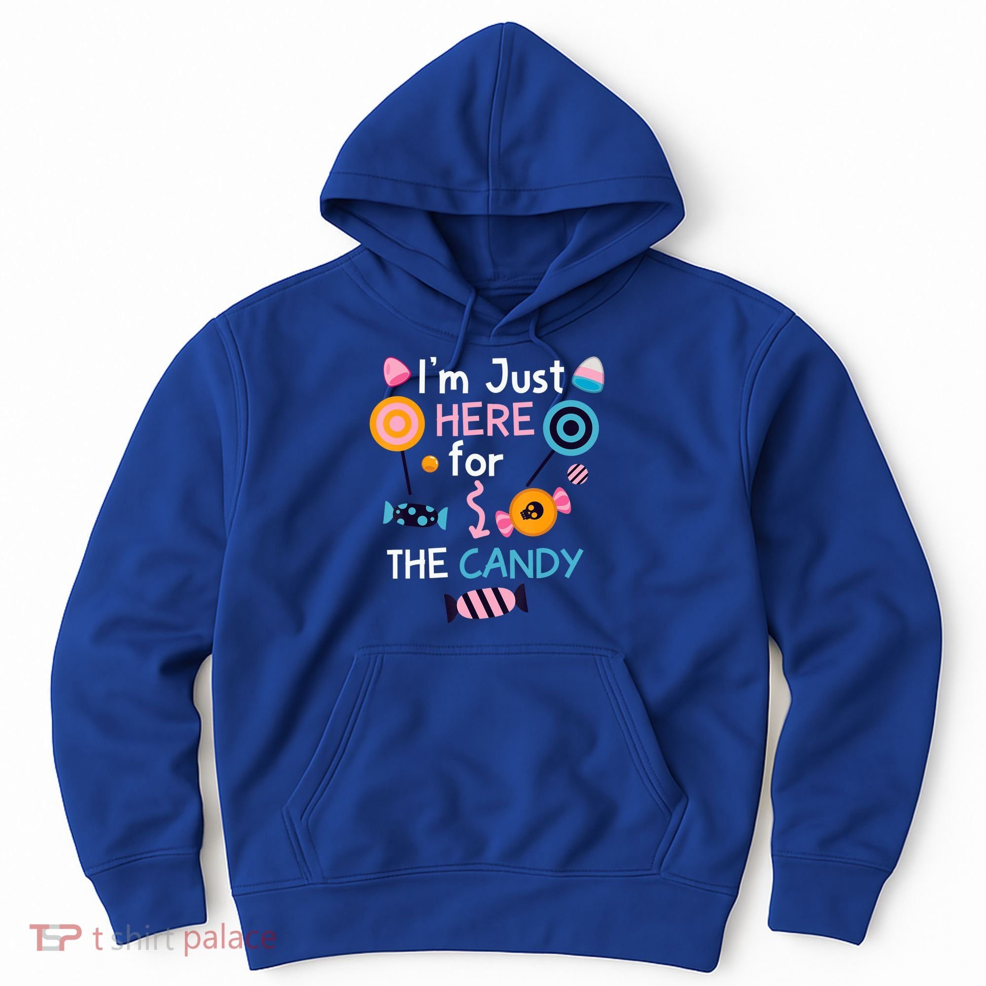 I'm Just Here For The Candy Cute Halloween Candy Party Hoodie