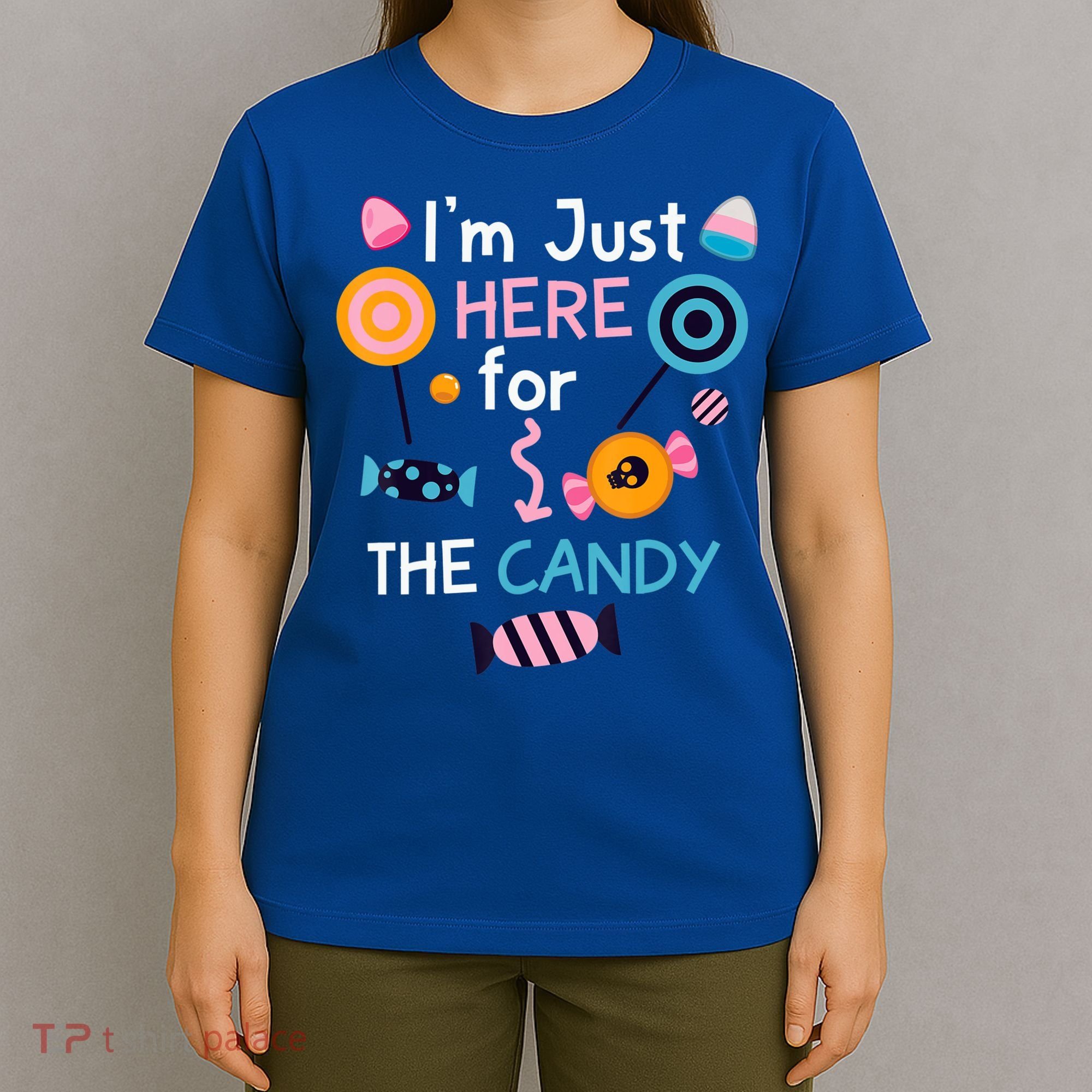 I'm Just Here For The Candy Cute Halloween Candy Party T-Shirt