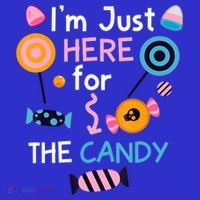 I'm Just Here For The Candy Cute Halloween Candy Party T-Shirt thumb 7