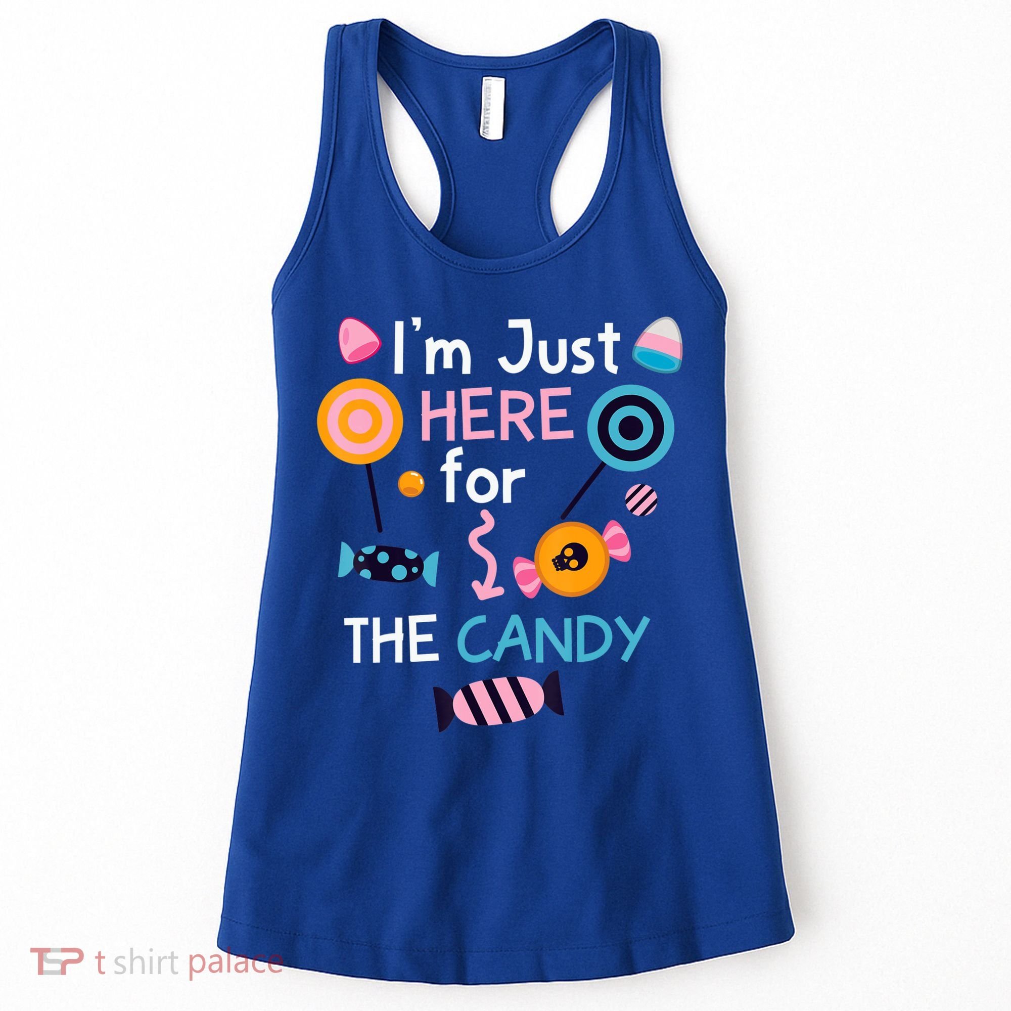 I'm Just Here For The Candy Cute Halloween Candy Party Women's Tank Top