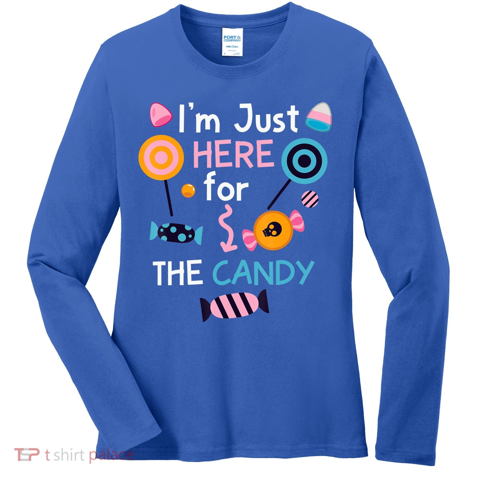 I'm Just Here For The Candy Cute Halloween Candy Party Women's Long Sleeve Shirt