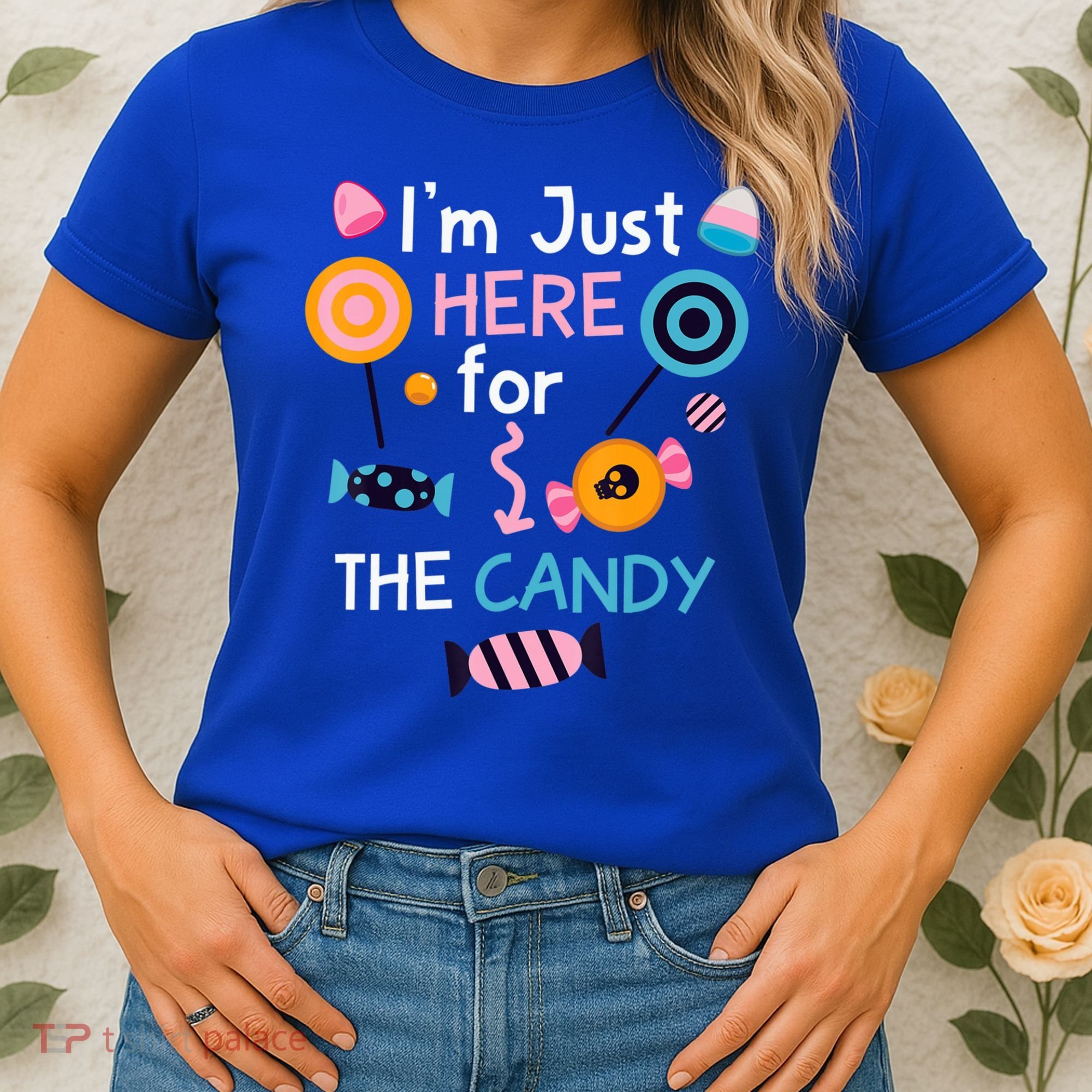 I'm Just Here For The Candy Cute Halloween Candy Party Women's T-Shirt