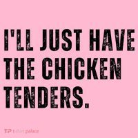 Ill Just Have The Chicken Tenders Funny Quote Saying Coaster thumb 2