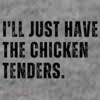 Ill Just Have The Chicken Tenders Funny Quote Saying Toddler Hoodie thumb 2