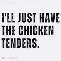 Ill Just Have The Chicken Tenders Funny Quote Saying Women's Tank Top thumb 5