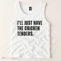 Ill Just Have The Chicken Tenders Funny Quote Saying Tank Top thumb 2
