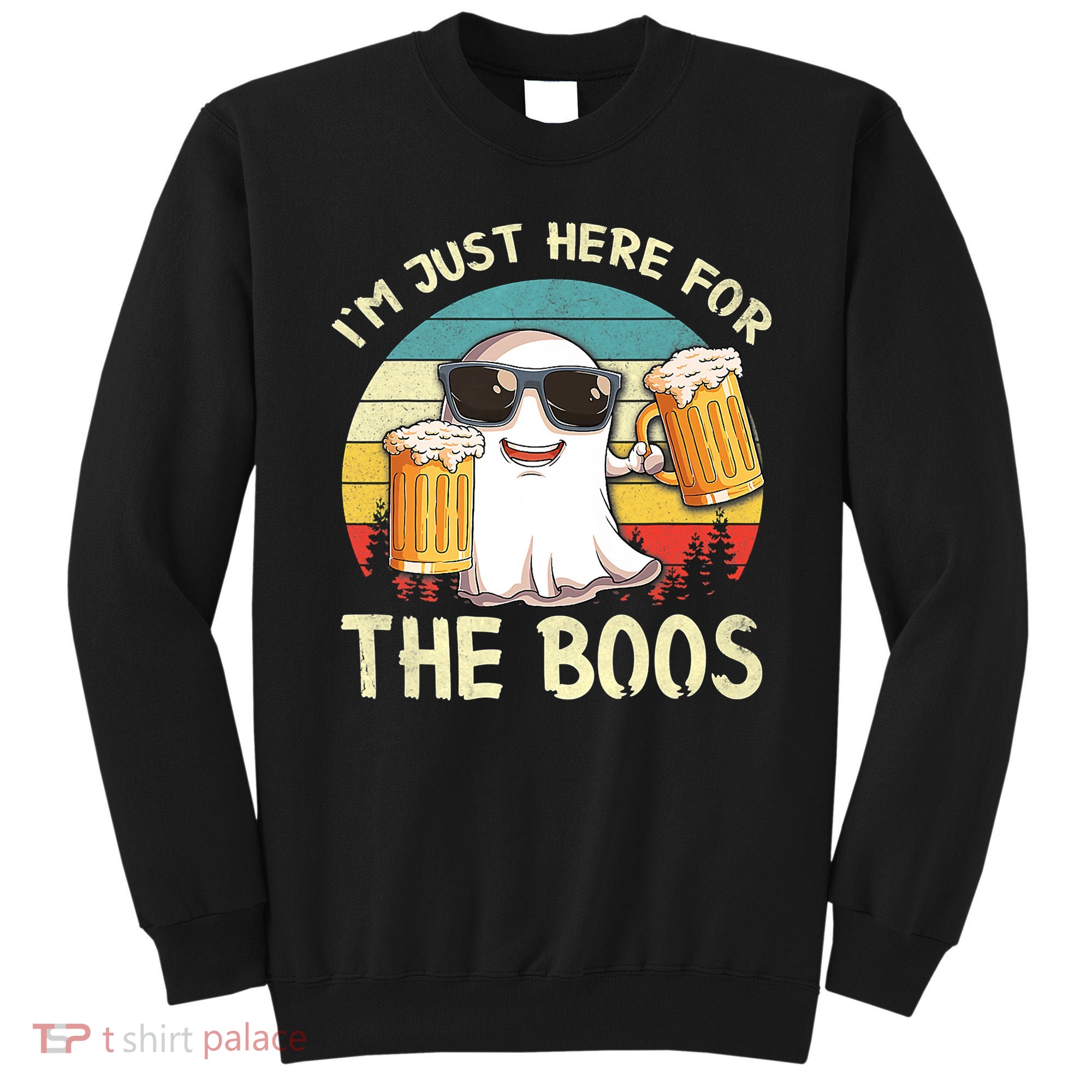 I'm Just Here For The Boos Funny Halloween Beer Lovers Drink Sweatshirt