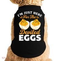IM Just Here For The Deviled Eggs Doggie Tank thumb 0