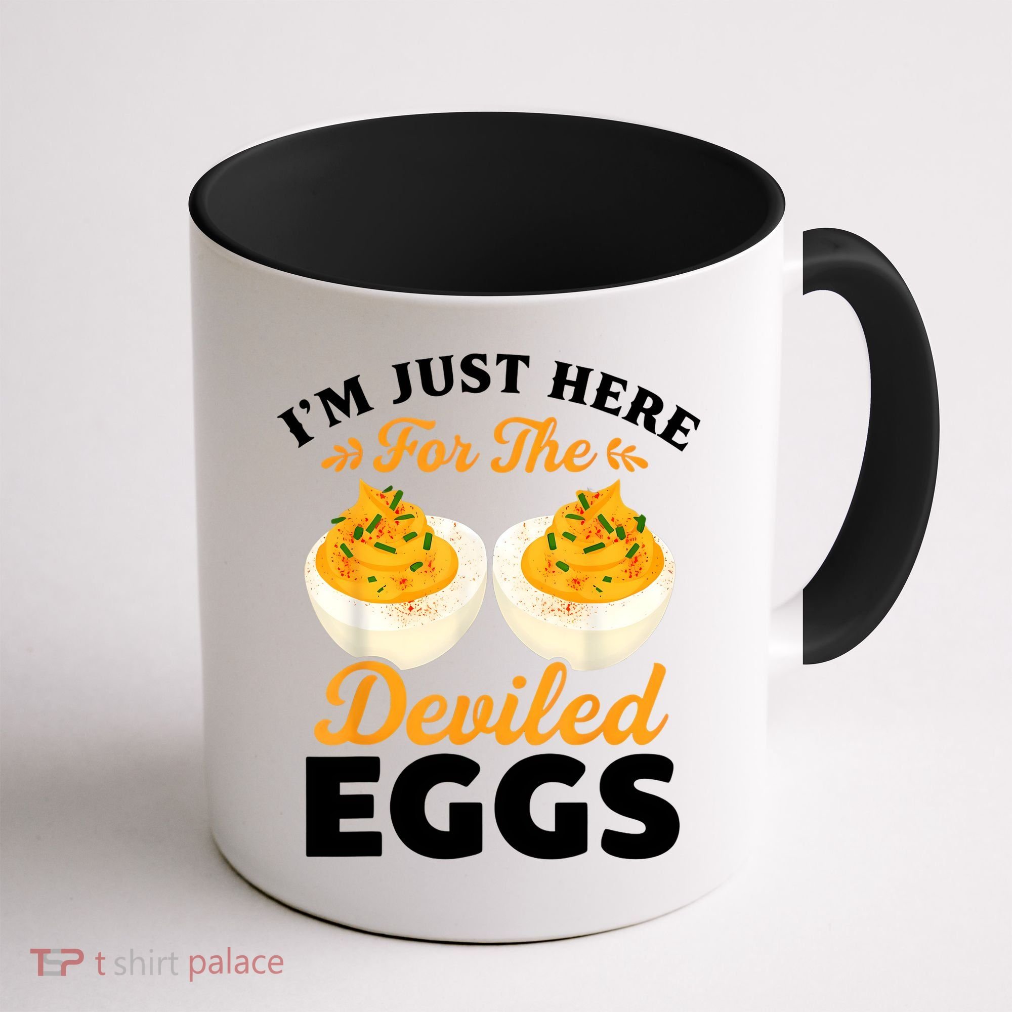 IM Just Here For The Deviled Eggs Coffee Mug
