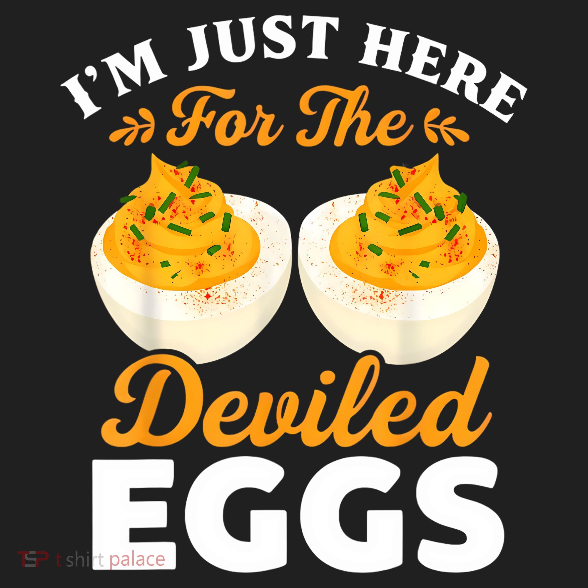 IM Just Here For The Deviled Eggs Tumbler