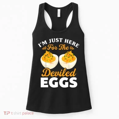 IM Just Here For The Deviled Eggs Women's Tank Top