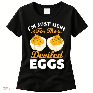 IM Just Here For The Deviled Eggs Women's T-Shirt