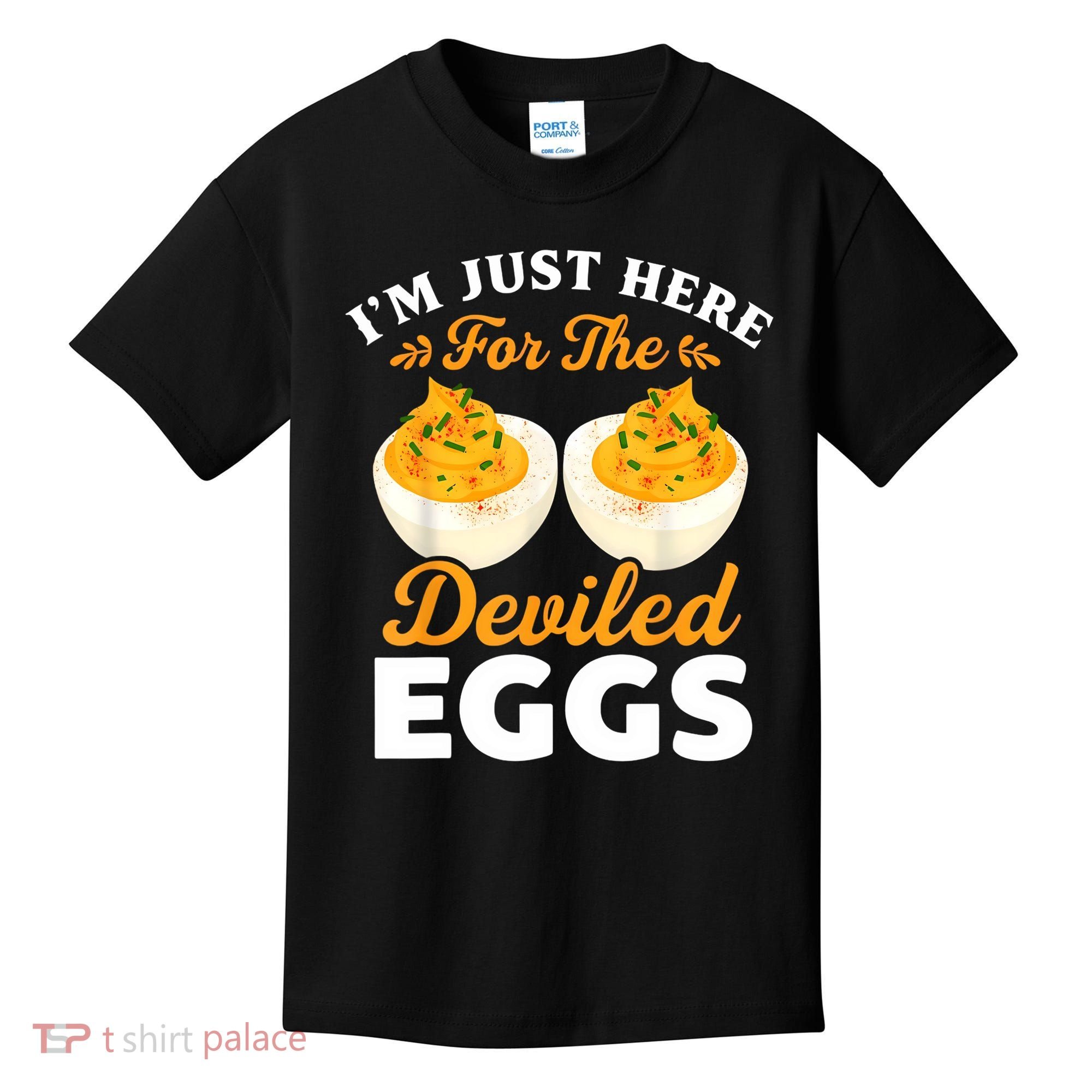 IM Just Here For The Deviled Eggs Kids T-Shirt