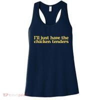 I'll Just Have The Chicken Tenders Funny Women's Tank Top thumb 0