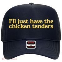 I'll Just Have The Chicken Tenders Funny Hat thumb 0