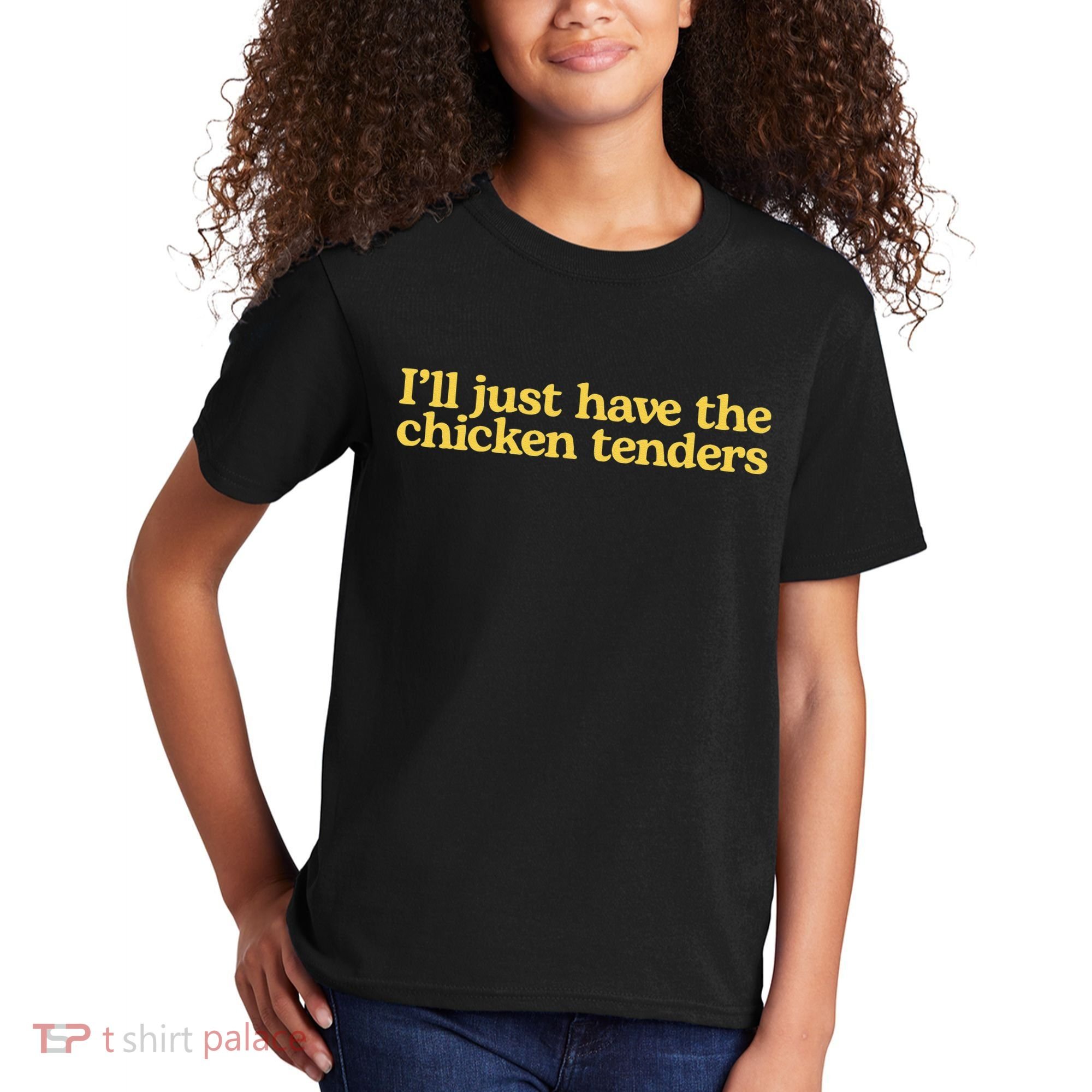 I'll Just Have The Chicken Tenders Funny Kids T-Shirt
