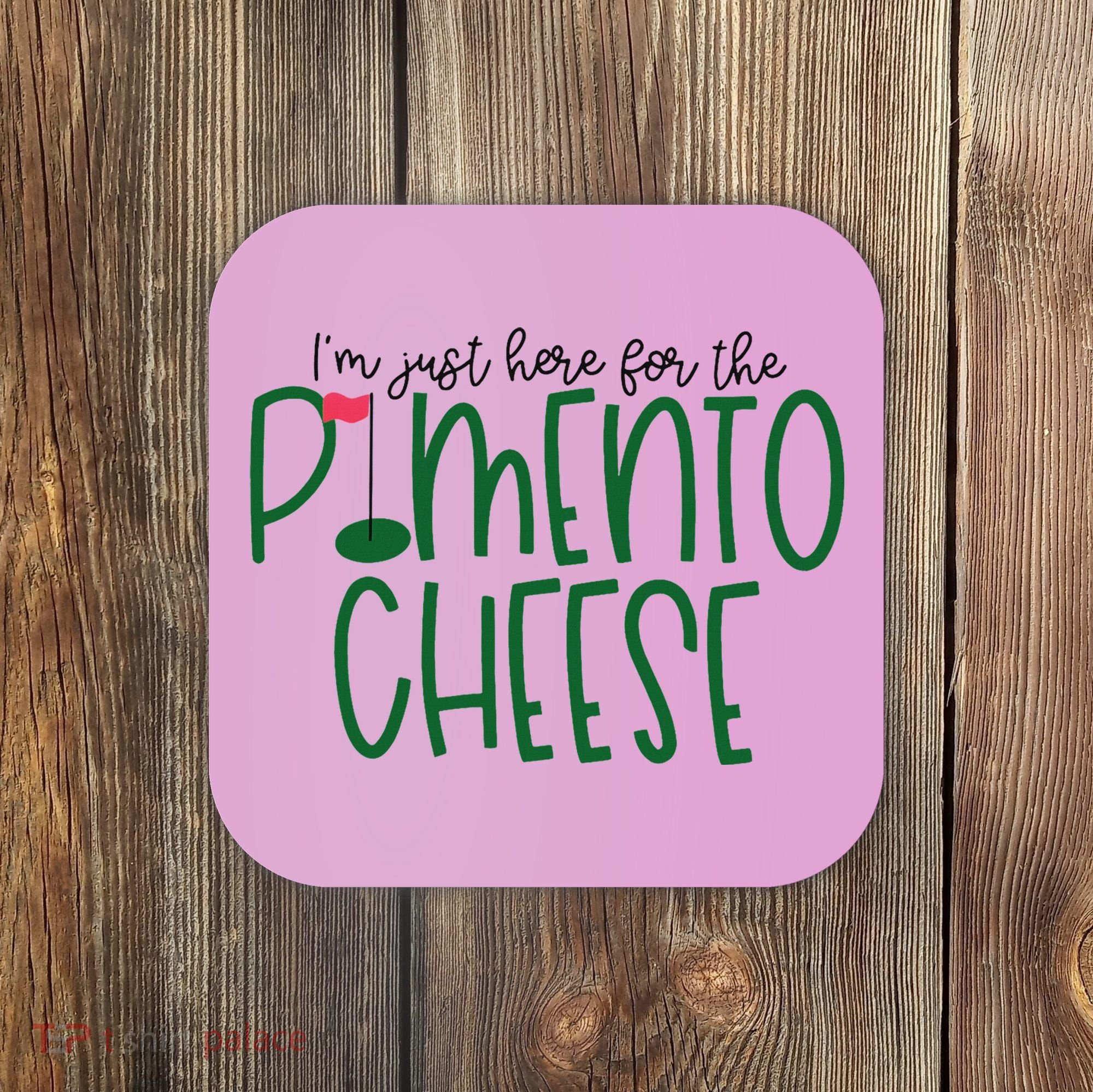 I'm Just Here For The Pimento Cheese Georgia Golf Coaster