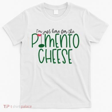 I'm Just Here For The Pimento Cheese Georgia Golf T-Shirt