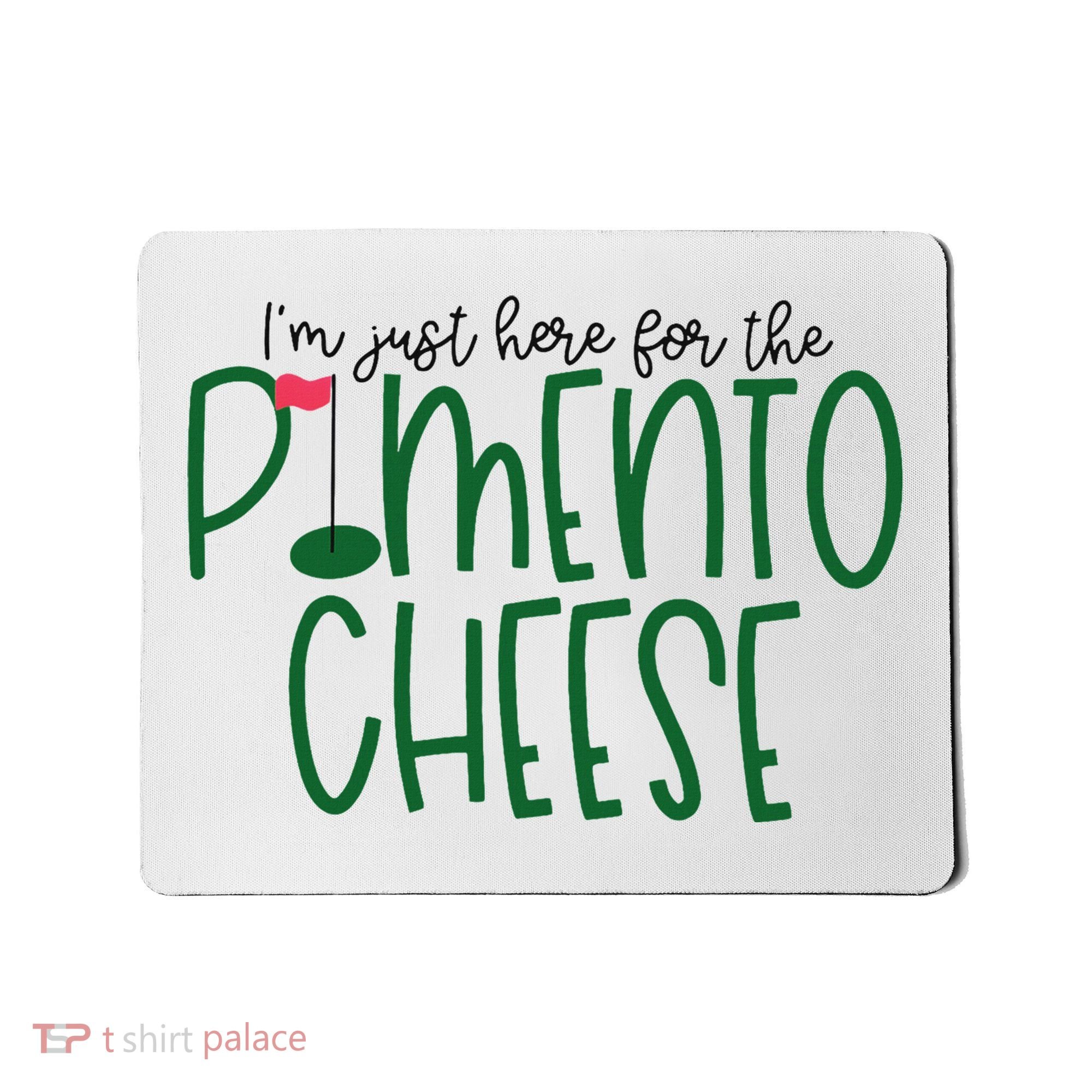 I'm Just Here For The Pimento Cheese Georgia Golf Mousepad