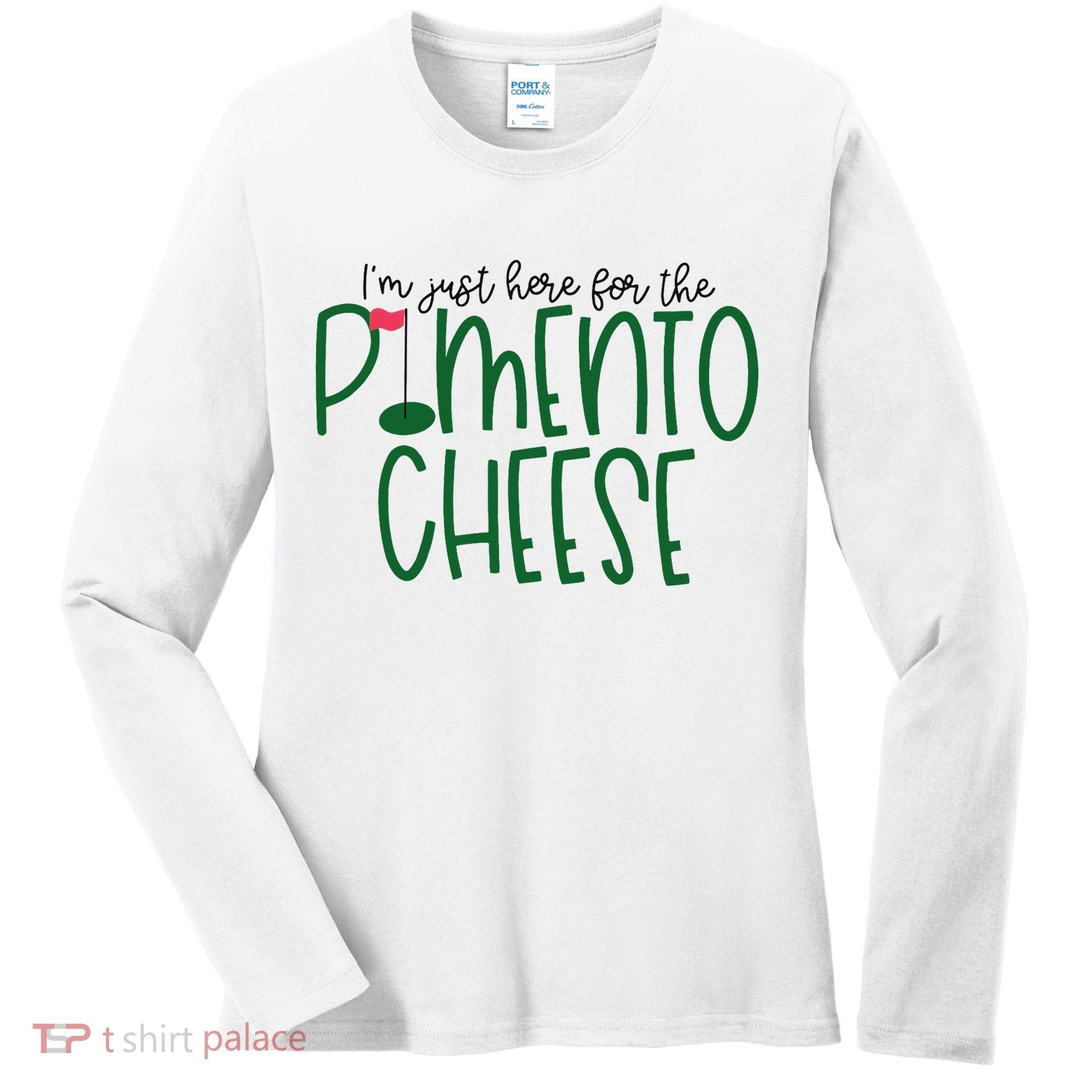 I'm Just Here For The Pimento Cheese Georgia Golf Women's Long Sleeve Shirt