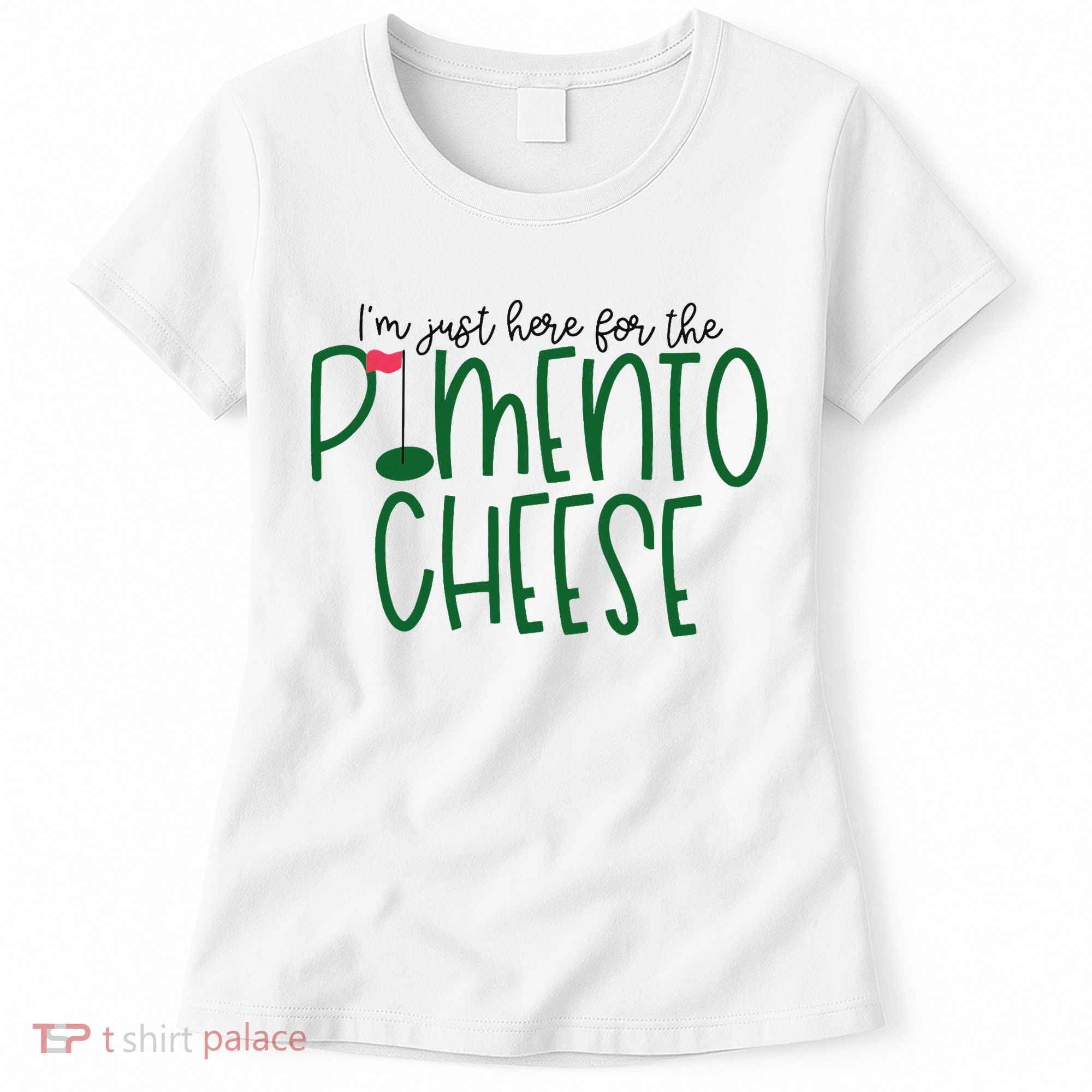 I'm Just Here For The Pimento Cheese Georgia Golf Women's T-Shirt