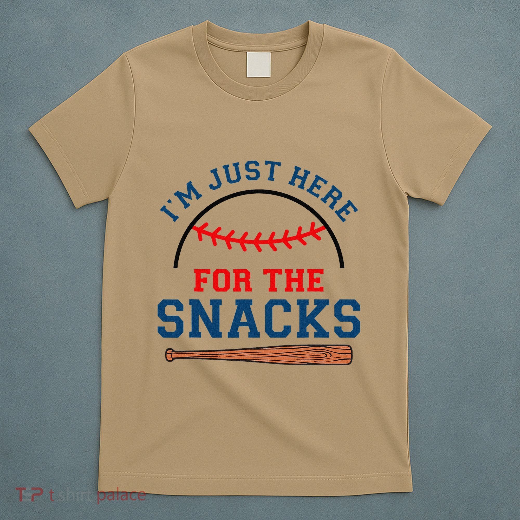 IM Just Here For The Snacks Funny Baseball Season Softball T-Shirt