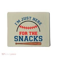 IM Just Here For The Snacks Funny Baseball Season Softball Mousepad thumb 0