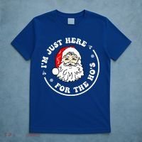 I'm Just Here For The Hos Funny Christmas Santa Xmas Gift T-Shirt thumb 5