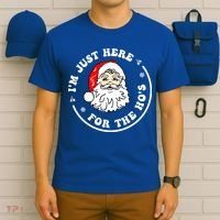 I'm Just Here For The Hos Funny Christmas Santa Xmas Gift T-Shirt thumb 6