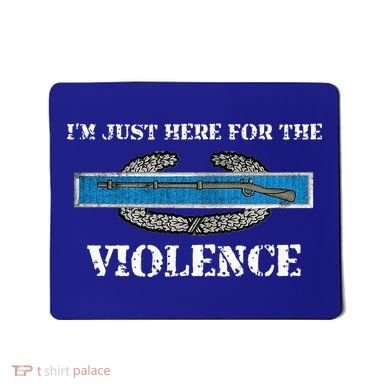 IM Just Here For The Cib Combat Infantryman Badge Grunt Mousepad