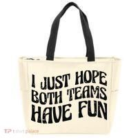 I Just Hope Both Teams Have Fun Tote Bag thumb 0