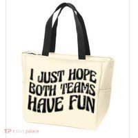 I Just Hope Both Teams Have Fun Tote Bag thumb 3