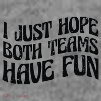 I Just Hope Both Teams Have Fun Toddler Hoodie thumb 2