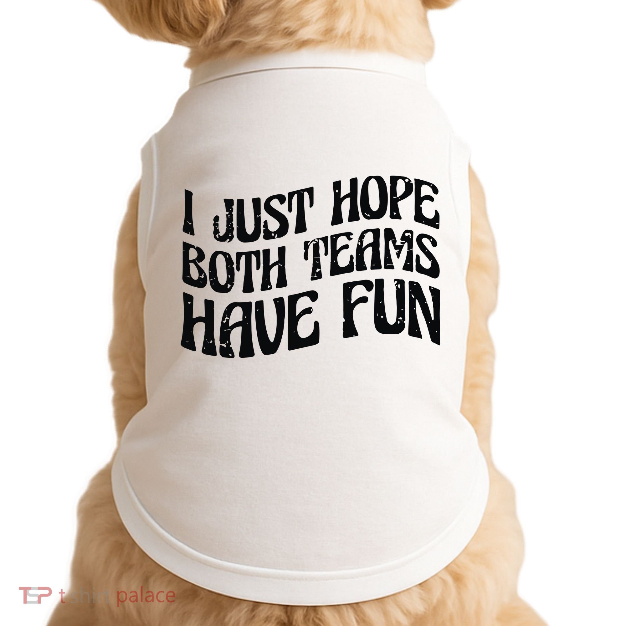 I Just Hope Both Teams Have Fun Doggie Tank
