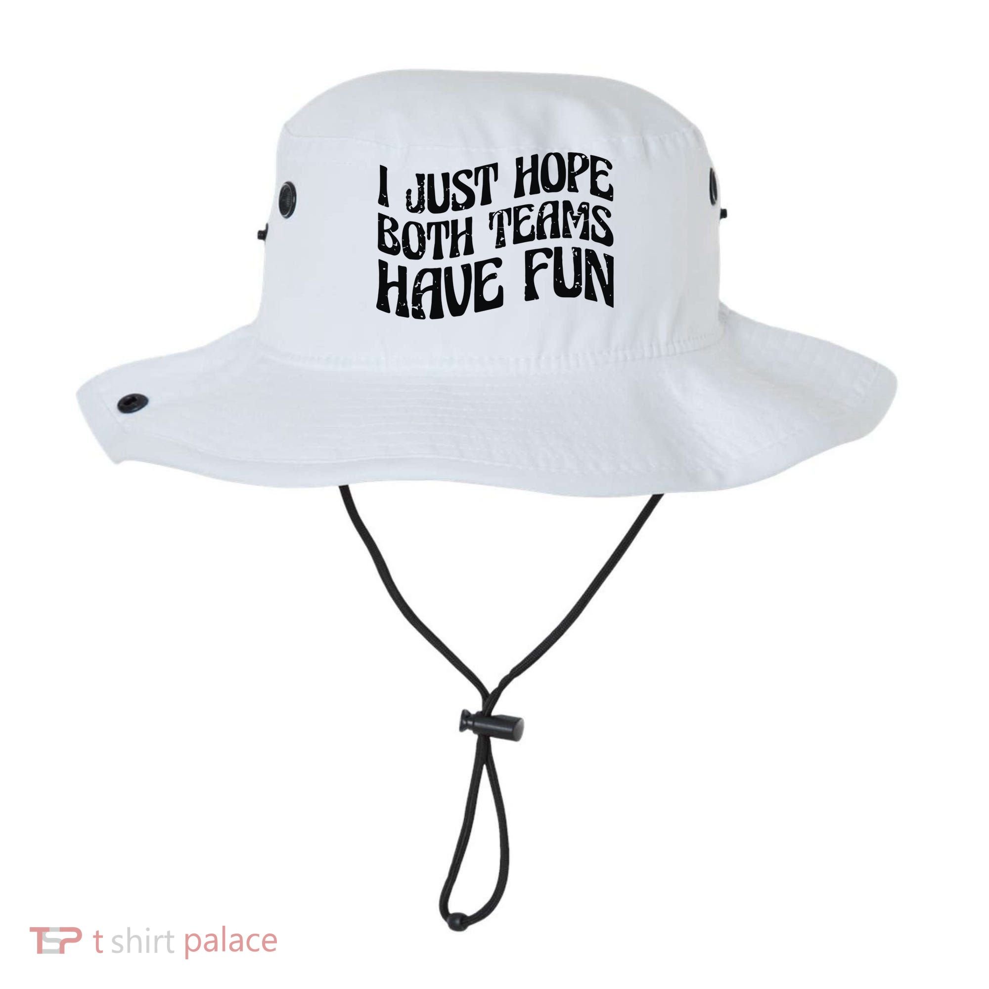 I Just Hope Both Teams Have Fun Bucket Hat