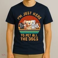 I'm Just Here To Pet All The Dogs Funny Dog Lover Vintage T-Shirt thumb 3