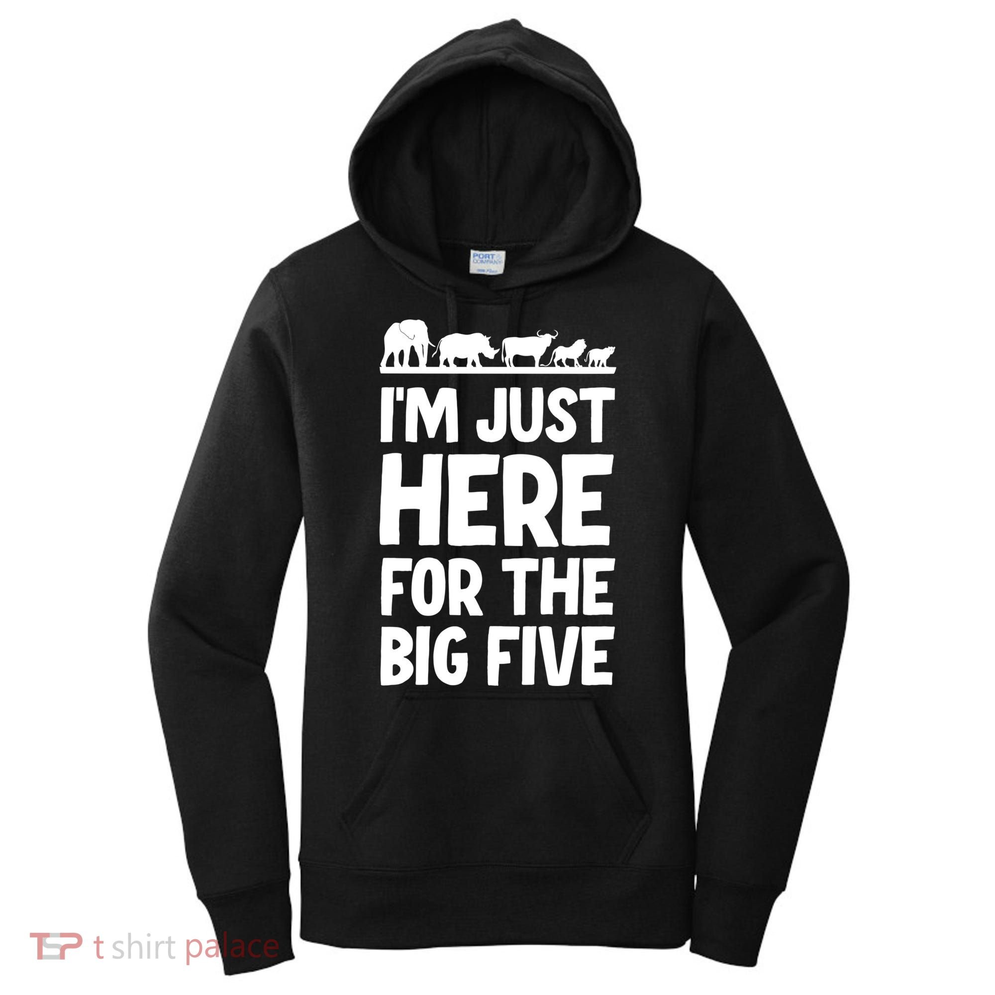 I'm Just Here For The Big Five Africa Safari Family Trip Cute Gift Women's Hoodie
