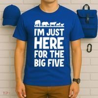 I'm Just Here For The Big Five Africa Safari Family Trip Cute Gift T-Shirt thumb 6