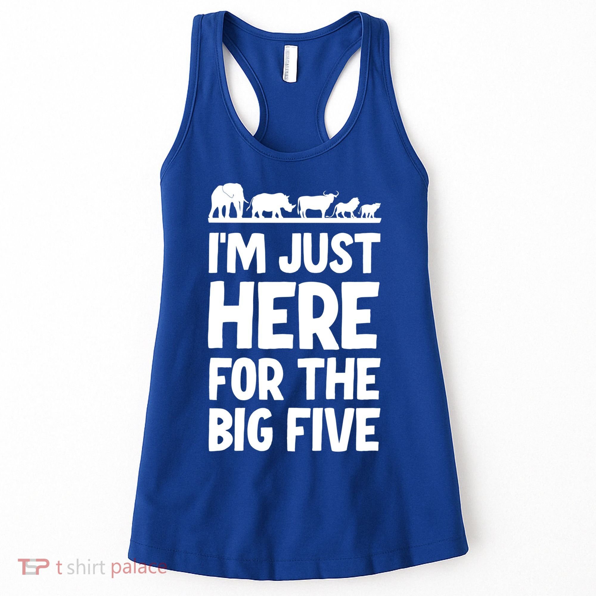 I'm Just Here For The Big Five Africa Safari Family Trip Cute Gift Women's Tank Top