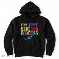 IM Just Here For Recess Funny Back To School Hoodie thumb 0