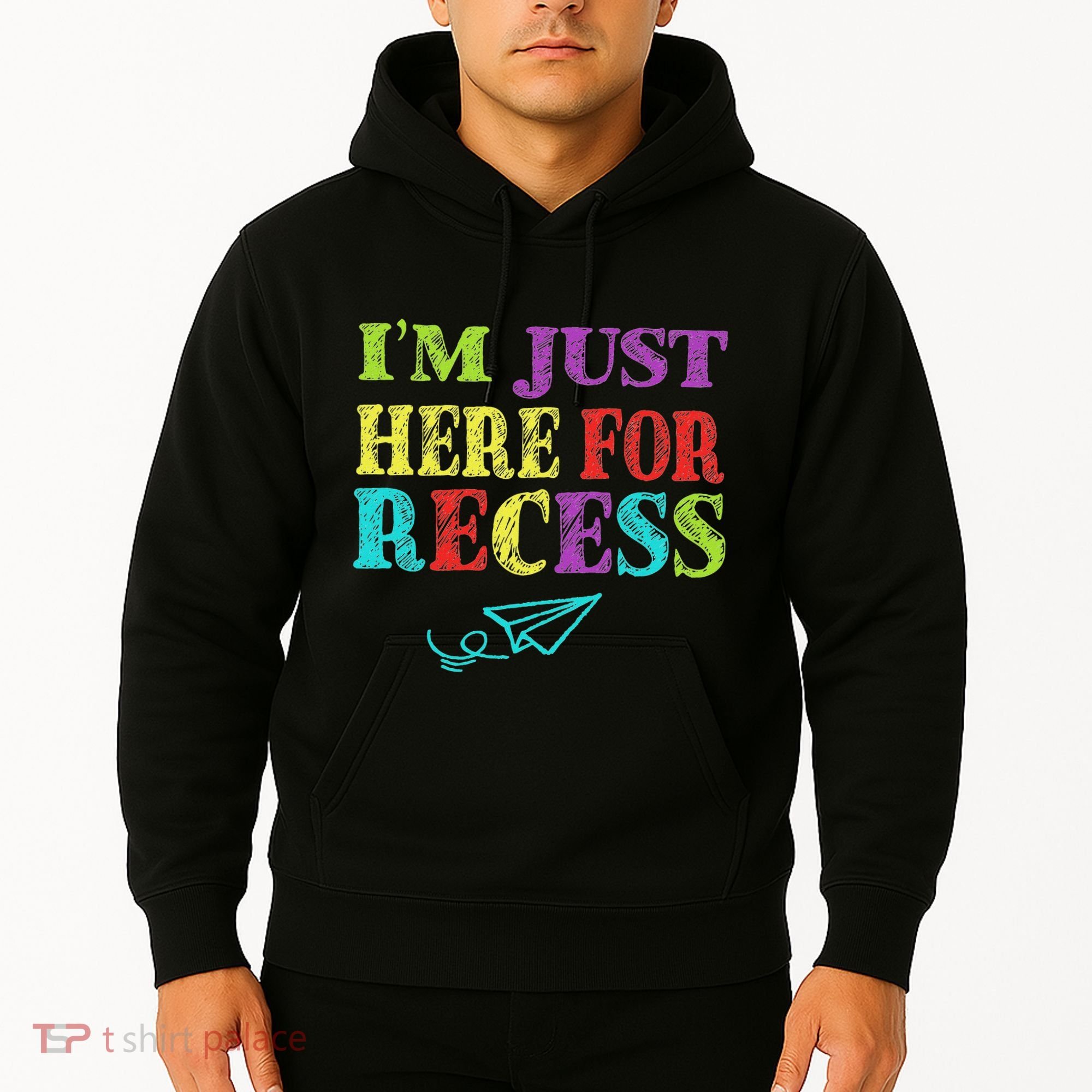 IM Just Here For Recess Funny Back To School Hoodie