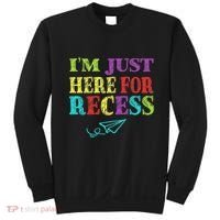 IM Just Here For Recess Funny Back To School Sweatshirt thumb 0