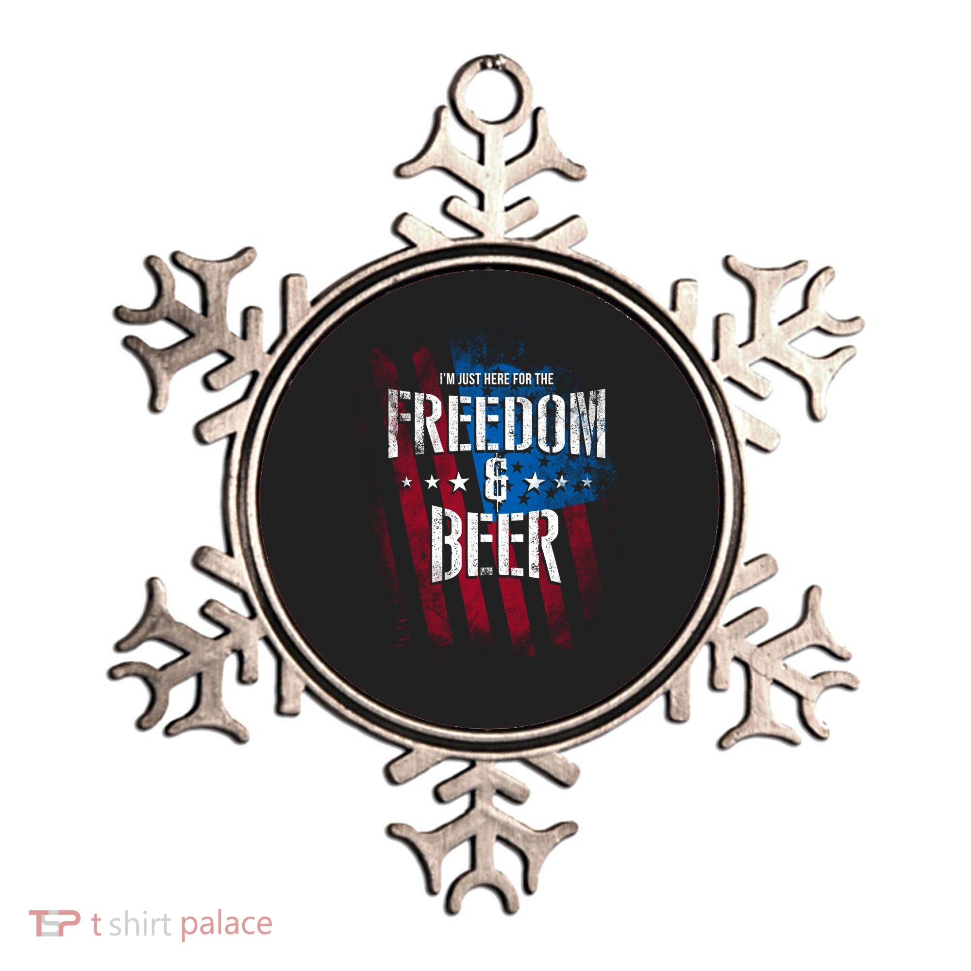 Im Just Here For The Freedom And Beer Funny Patriotic Gift Ornament