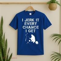I Jerk It Every Chance I Get Funny Fishing T-Shirt thumb 2
