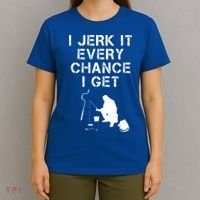 I Jerk It Every Chance I Get Funny Fishing T-Shirt thumb 4