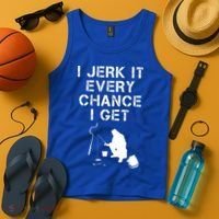 I Jerk It Every Chance I Get Funny Fishing Tank Top thumb 4