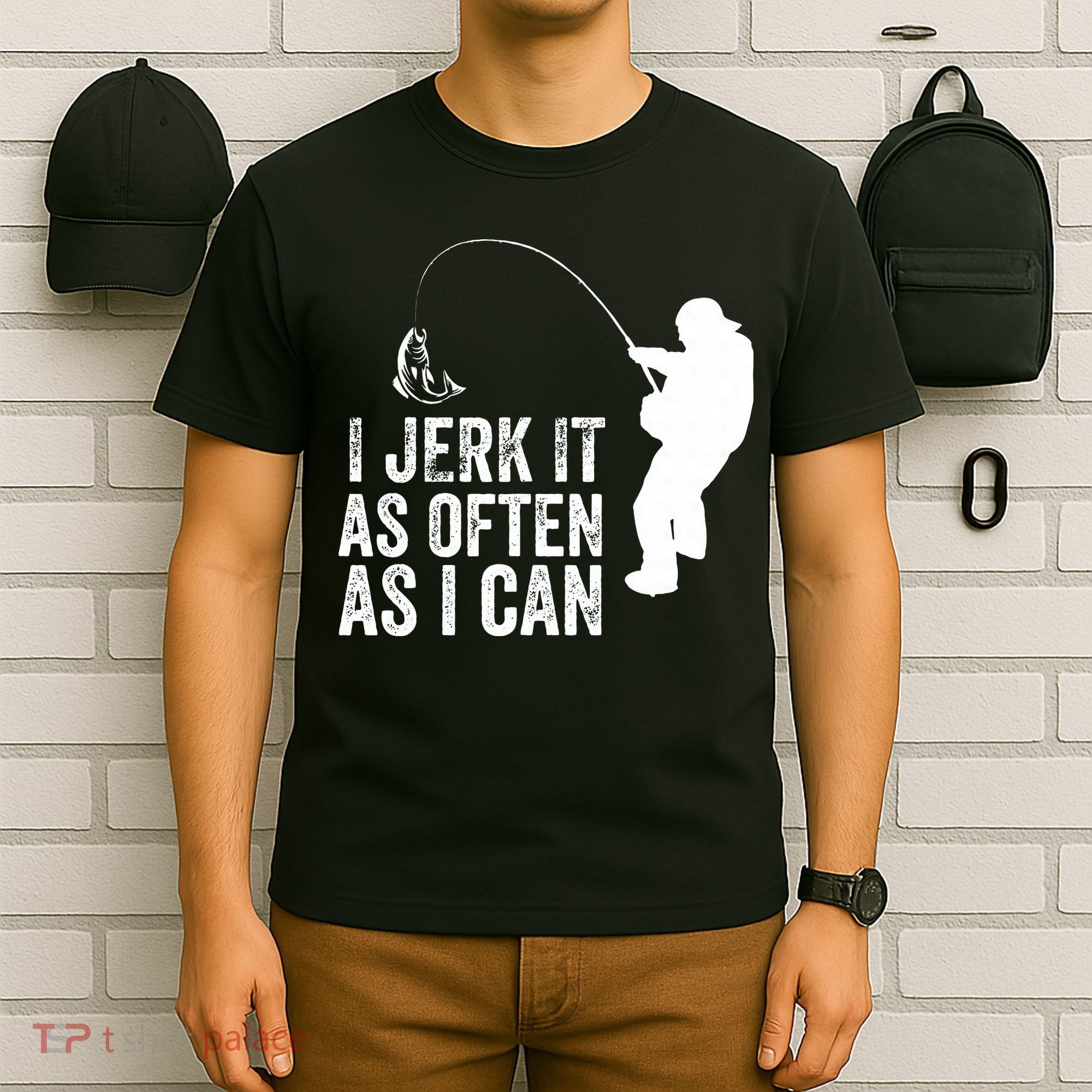 I Jerk It As Often As I Can Funny Adult Humor Fishing T-Shirt